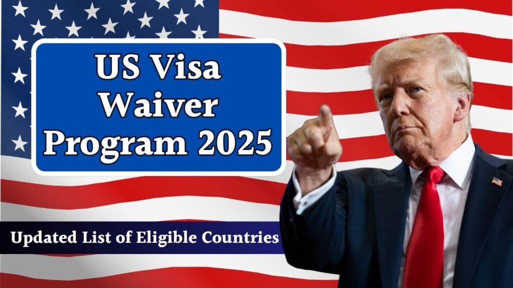 US Visa Waiver Program 2025