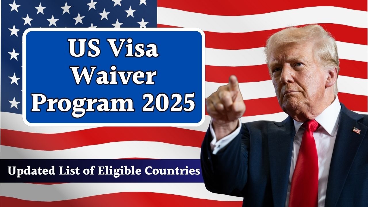 US Visa Waiver Program 2025